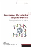 Les modes de debrouillardise des jeunes chomeurs (eBook, ePUB)