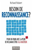 Besoin de reconnaissance ? (eBook, ePUB)