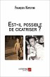 Est-il possible de cicatriser ? (eBook,... - Bild 1