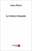 Le prince etranger (eBook, ePUB)