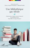 Une bibliotheque gay ideale (eBook, ePUB) Une bibliotheque gay ideale (eBook, ePUB)