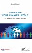 L'inclusion pour changer l'ecole... - Bild 1