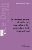 Developpement durable des biocarburants : objet d'un droit transnational (eBook, ePUB) Developpement durable des biocarburants : objet d'un droit transnational (eBook, ePUB)