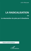 La radicalisation (eBook, ePUB)