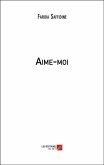 Aime-moi (eBook, ePUB) Aime-moi (eBook, ePUB)