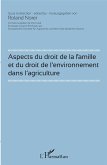 Aspects du droit de la famille et du droit de l'environnement dans l'agriculture (eBook, ePUB)