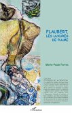 Flaubert, les luxures de plume (eBook, ePUB)