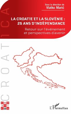 La Croatie et la Slovenie : 25 ans d'independance (eBook, ePUB) - Vlatko Maric, Maric