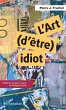 L'art (d'etre) idiot (eBook, ePUB) - Bild 1