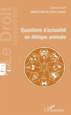 Questions d'actualite en ethique animale (eBook, ePUB) - Marie Pele, Pele