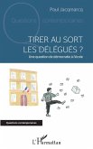 Tirer au sort les delegues ? (eBook, ePUB) Tirer au sort les delegues ? (eBook, ePUB)