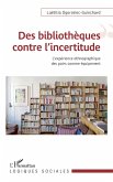 Des bibliotheques contre l'incertitude (eBook, ePUB)