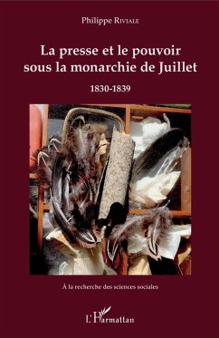 Cover La presse et le pouvoir sous la monarchie de Juillet (eBook, ePUB)