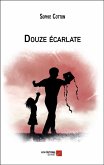 Douze ecarlate (eBook, ePUB)