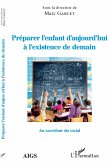 Preparer l'enfant d'aujourd'hui a l'existance de demain (eBook, ePUB)