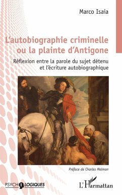 Cover L'autobiographie criminelle ou la plainte d'Antigone (eBook, ePUB)