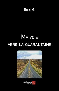 Cover Ma voie vers la quarantaine (eBook, ePUB)