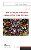 Les politiques culturelles en Argentine et au Mexique (eBook, ePUB)