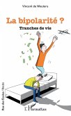 La bipolarite ? (eBook, ePUB)