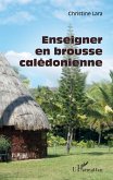 Enseigner en brousse caledonienne (eBook, ePUB) Enseigner en brousse caledonienne (eBook, ePUB)