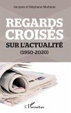 Regards croises sur l'actualite (eBook, ePUB) Regards croises sur l'actualite (eBook, ePUB)