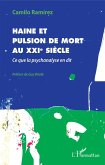 Haine et pulsion de mort au XXIe siecle (eBook, ePUB) Haine et pulsion de mort au XXIe siecle (eBook, ePUB)