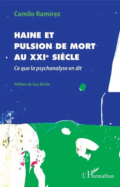 Haine et pulsion de mort au XXIe siecle (eBook, ePUB)
