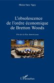 L'obsolescence de l'ordre economique de Bretton Woods (eBook, ePUB)