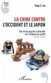 La Chine contre l'Occident et le Japon (eBook, ePUB)