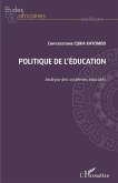 Politique de l'education. Analyse des systemes educatifs (eBook, ePUB)