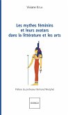 Les mythes feminins et leurs avatars dans la litterature et les arts (eBook, ePUB)
