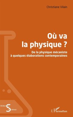 Ou va la physique ? (eBook, ePUB) - Christiane Vilain, Vilain