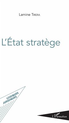 L'Etat stratege (eBook, ePUB) - Lamine Tirera, Tirera