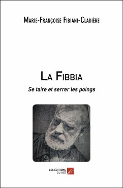 La Fibbia (eBook, ePUB) - Marie-Francoise Fibiani-Cladiere, Fibiani-Cladiere