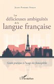 Les delicieuses ambiguites de la langue francaise (eBook, ePUB)