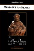 Messages from Heaven: For My Priests, Vol. I, 1993-2016 (eBook, ePUB) Messages from Heaven: For My Priests, Vol. I, 1993-2016 (eBook, ePUB)