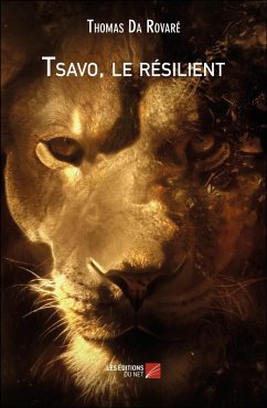 Tsavo, le resilient (eBook, ePUB) - Thomas Da Rovare, Da Rovare