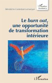 Le burn out, une opportunite de transformation interieure (eBook, ePUB)