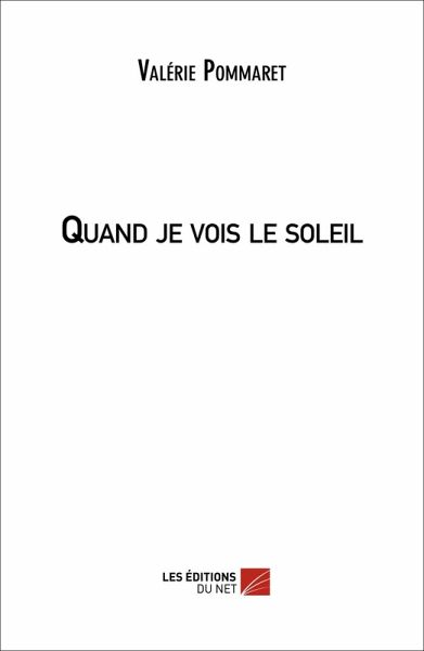 Quand je vois le soleil (eBook, ePUB) Quand je vois le soleil (eBook, ePUB)
