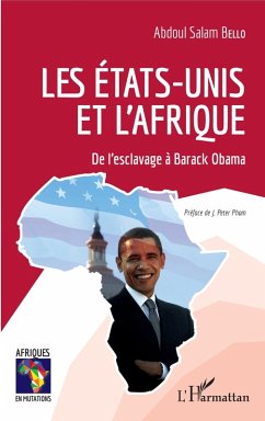 Les Etats-Unis et l'Afrique (eBook, ePUB) - Abdoul Salam Bello, Bello