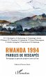 Rwanda 1994 Paroles de rescapes (eBook,... - Bild 1