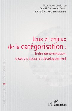 Cover Jeux et enjeux de la categorisation : entre denomination, discours social et developpement (eBook, ePUB)