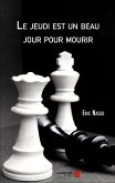 Le jeudi est un beau jour pour mourir (eBook, ePUB)