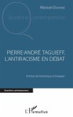 Pierre Andre Taguieff, l'antiracisme en debat (eBook, ePUB)