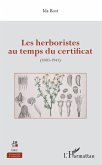 Les herboristes au temps du certificat (eBook, ePUB)