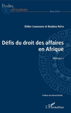 Les defis du droit des affaires en Afrique (eBook, ePUB) - Didier Loukakou, Loukakou