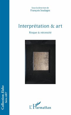 Interpretation & art (eBook, ePUB) - Francois Soulages, Soulages