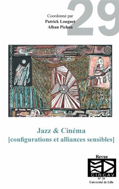 Jazz & Cinema (configurations et alliances sensibles) (eBook, ePUB) - Patrick Louguet, Louguet