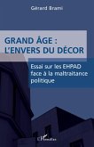 Grand age : L'envers du decor (eBook, ePUB)