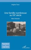 Une famille nombreuse au XXe siecle (eBook, ePUB)